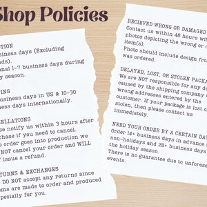 May include: A white sheet of paper with black text outlining shop policies for production, shipping, cancellations, returns and exchanges. The text includes information about processing times, shipping times, cancellation policies, and return policies.