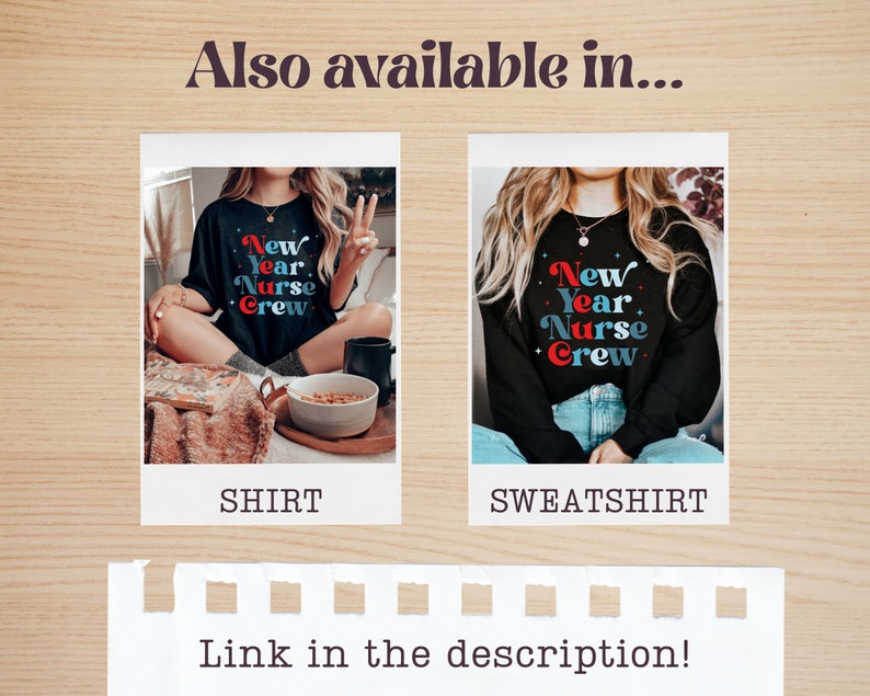 May include: Two images of a black sweatshirt and a black t-shirt with the text "New Year Nurse Crew" in red, blue, and white. The text is in a retro font style. The images show a model wearing the shirt and sweatshirt.