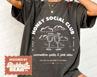 Honey Social Club Showgirl Inspired Graphic Tee, Summertime Spritz and Pink Skies, You Can Call Me Honey if You Want