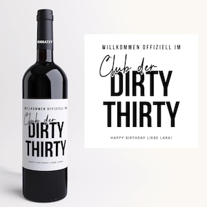 Club of the DIRTY Thirty I Personalized wine label I 30th birthday I Birthday present I Round birthday I Gift idea for girlfriend