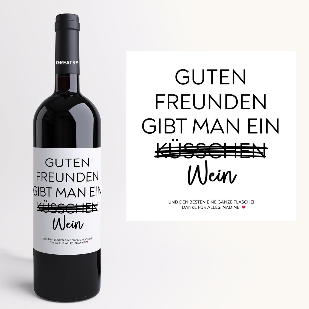 Geschenkidee I Guten Freunden gibt man ein Wein I Geburtstagsgeschenk