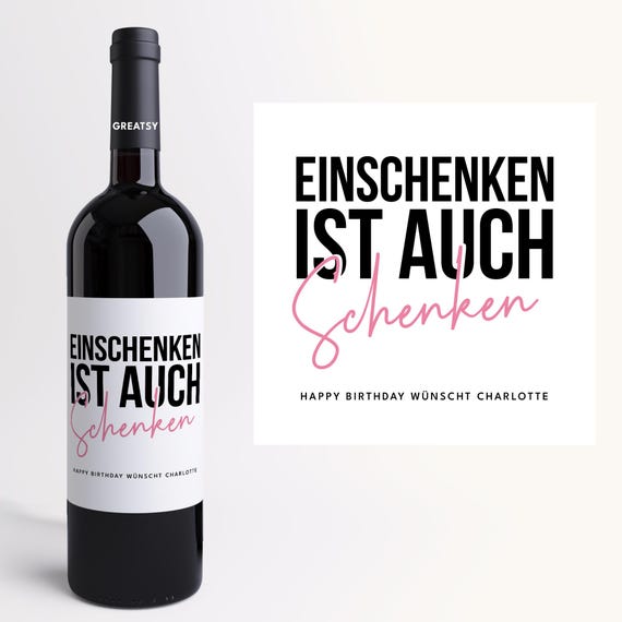 Lustiges Weinetikett | Einschenken ist auch Schenken | Personalisiertes Geschenk Wein | Geburtstag Geschenkidee Freundin Kollege Weihnachten