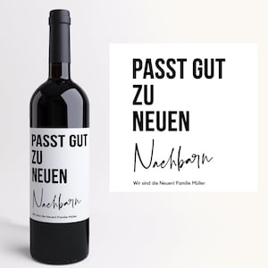 Neue Nachbarn I Personalisiertes Weinetikett I Einzugsgeschenk I Nachbarschaft I  personalisiertes Geschenk I Hausbau I Nachbarschaft
