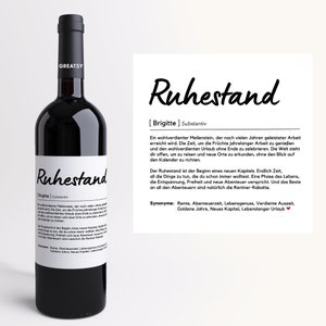 Ruhestand Definition I Personalisiertes Weinetikett I Geschenk I Abschiedsgeschenk I Arbeitskollegen I Rente I Pension I Abschied