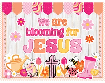 Spring Bulletin Board Kit. We Are Blooming For Jesus. Classroom Door Decor Classroom Decoration. Holiday. April. May
