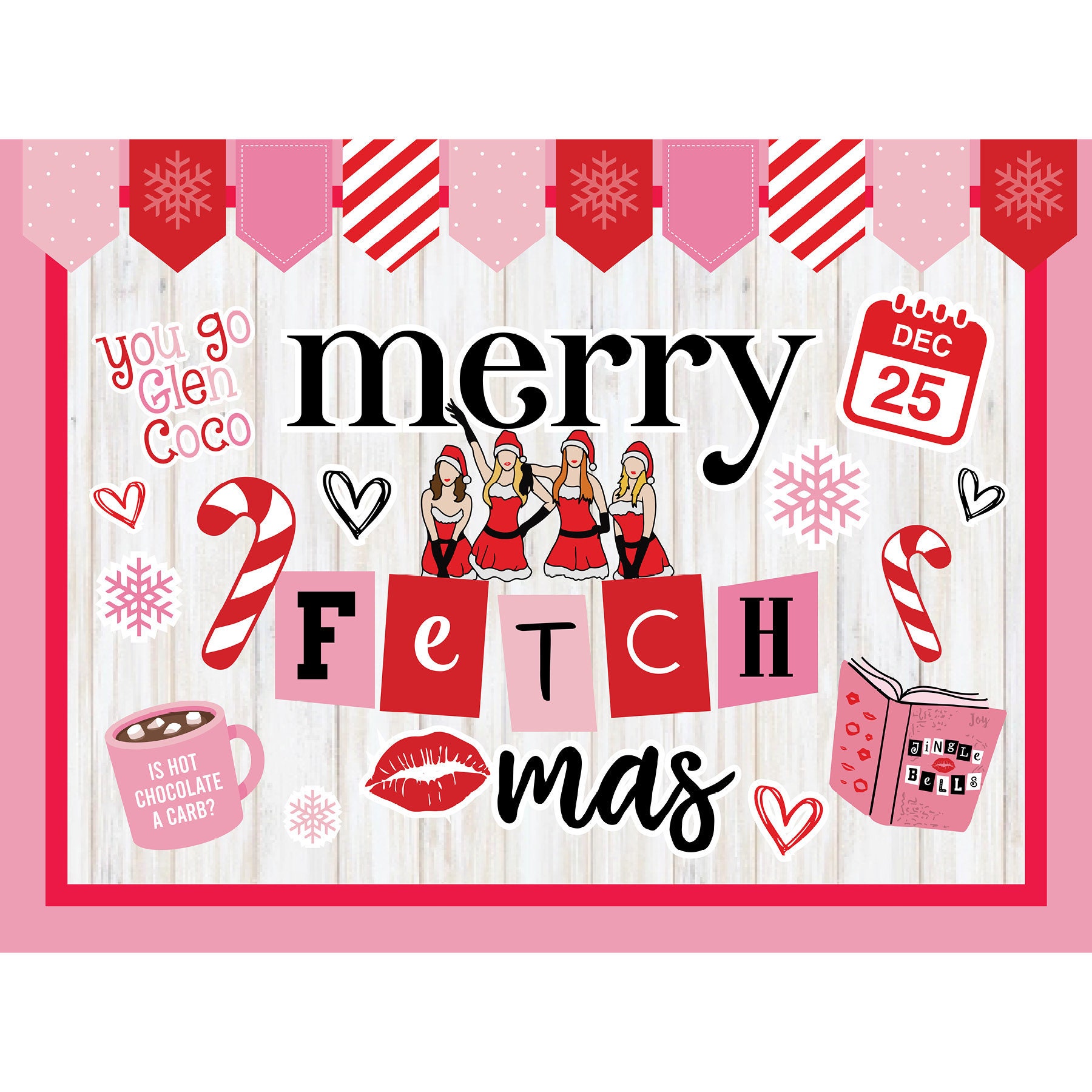 Mean Girls Christmas Bulletin Board: Merry Fetch-mas Decor