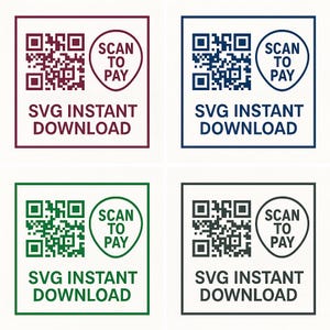 May include: Four square graphics with a QR code, a "Scan to Pay" icon, and the text "SVG Instant Download." The graphics are in maroon, blue, green, and black, each with a white background and a matching border.