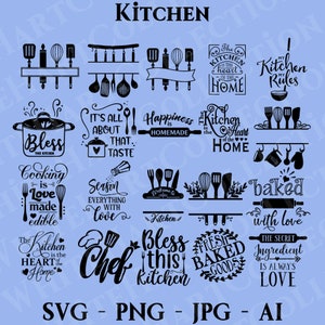 May include: A collection of 16 black and white kitchen-themed SVG cut files. The designs include phrases like "Bless this kitchen", "The kitchen is the heart of the home", and "Fresh baked goods".