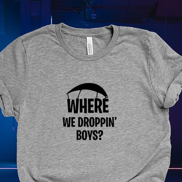 Where We Dropping Boys Gaming Shirt, Battle Royale Victory T-Shirt, Gaming Tee, Gift For Game Lover, Gaming Shirt,Fun Shirt Unisex Men&Women