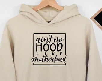 Aint No Hood Like Motherhood Shirt, Happy Mother&#39;s Day Gift Shirt, Gift for Mom, Mom Life Shirt,Momma Sweatshirt,First Mother Day,Custom Tee