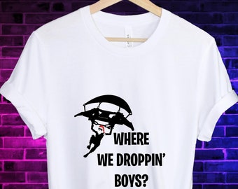 Where We Dropping Boys Gaming Shirt, Battle Royale Victory T-Shirt, Gaming Tee, Gift For Game Lover, Gaming Shirt,Fun Shirt Unisex Men&Women
