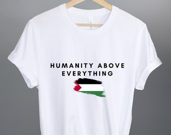 Humanity Above Everything shrit, Freedom Watermelon T-shirt, Free Palestine Thsirt, Ghaza Hoodie, Palestine You Will never Walk Alone Hoodie
