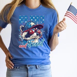 Red White and Feral Shirt, Funny 4th of July Tee, Raccoon USA Shirt, Patriotic Tee, America Shirt, Independence Day Shirt