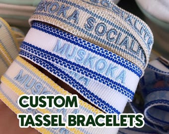 Custom Embroidered Bracelets, Tassel & Non-Tassel