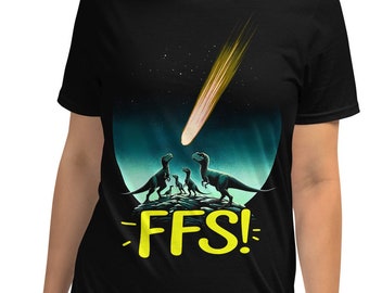 Dinosaur Extinction FFS! T-Shirt: Velociraptors Irked by Asteroid Armageddon