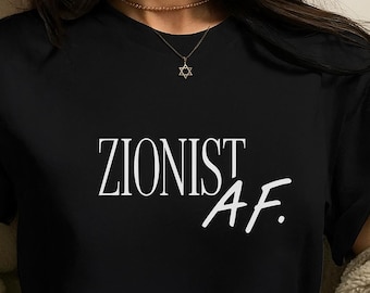 Zionist AF T-Shirt: Bold Jewish Pride Israel Tee
