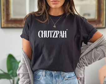 Chutzpah text Tee | T-Shirt, Hebrew slang typography