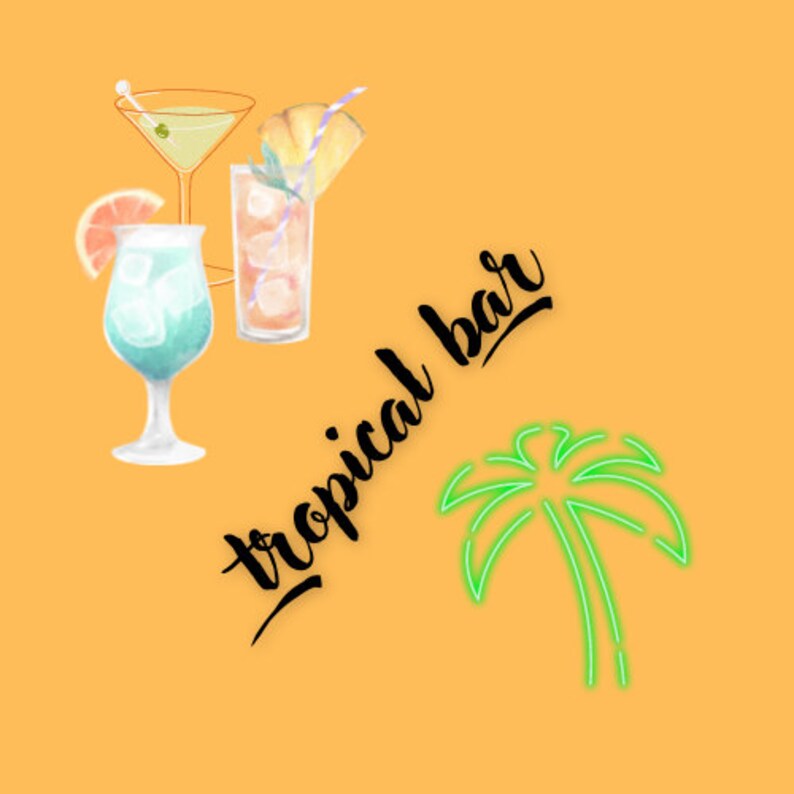 May include: A tropical bar sign with the text "tropical bar" in black cursive lettering. There are three cocktails in the image: a martini, a blue cocktail, and a mixed drink with a pineapple garnish. A green neon palm tree is in the bottom right corner.