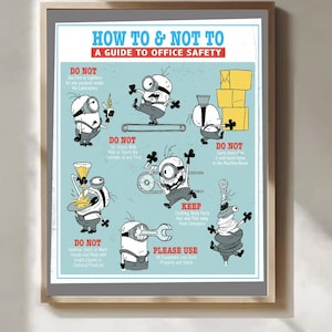 Puede incluir: Un póster enmarcado titulado HOW TO & NOT TO A GUIDE TO OFFICE SAFETY con ilustraciones en blanco y negro de personajes Minion que demuestran varios peligros y reglas de seguridad laboral con texto en rojo y azul sobre un fondo azul claro.