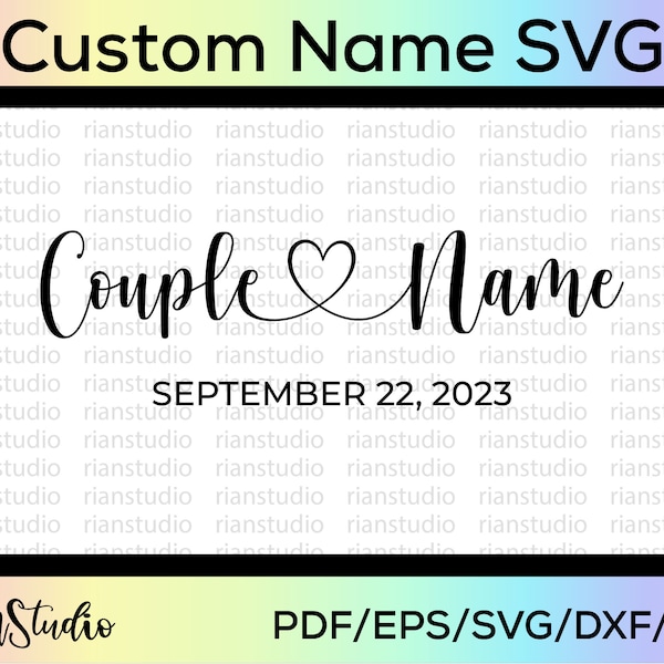 Custom Names SVG | Custom Couple Name SVG | Couple Names With Heart Svg | Custom Names With Heart PNG | Custom Name Printable Cut File