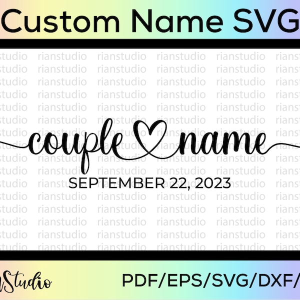Custom Names SVG | Custom Couple Name SVG | Couple Names With Heart Svg | Custom Names With Heart PNG | Custom Name Printable Cut File