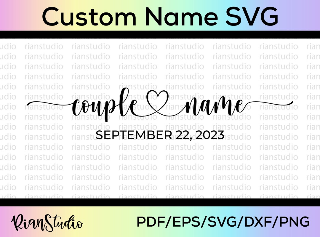 Custom Names SVG Custom Couple Name SVG Couple Names With Heart Svg ...