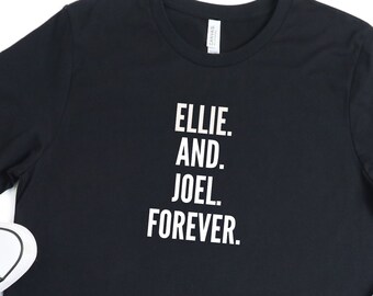 T-shirt Ellie e Joel Forever, Last of Shirt, Ellie TShirt, Joel TShirt, Firefly TShirt, Unisex, Last Us Camicia, L'Ultima Camicia, Clicker T