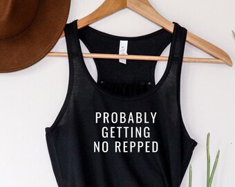 Flowy Crossfit PROBABLY Getting NO REPPED Funny Crossfit Tank Top For Women, Womens Workout Tank, Crossfit Coach Gift, Crossfit Games, ,