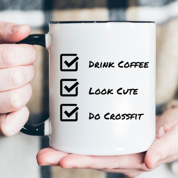 Drink Coffee LOOK CUTE, Do CROSSFIT Mug, Crossfit Gift, Crossfit Mug with Black Color Inside
