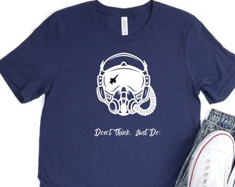 No pienses solo en hacer Top GunShirt, Maverick y Goose, Gallo, Camisa de aviador, Camisa de piloto, Camisetas TopGun, Regalos TopGun, Camisa militar