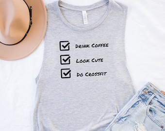 Drink Coffee Look CUTE Do CROSSFIT, Crossfit Tank Top For Women, Funny Workout Tank Top, Womens Gym Tank Tops, Funny Crossfit shirts, gym