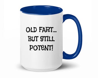 Old Fart Mug Gag 69th 6oth 65th Birthday Gifts for Men Over 60 Birthday Gift for Older Man 59 69 56 55 Years 80 70 50 65 Who Has Everything