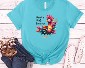 Fluent in Fowl Language Unisex Short-Sleeve T-Shirt