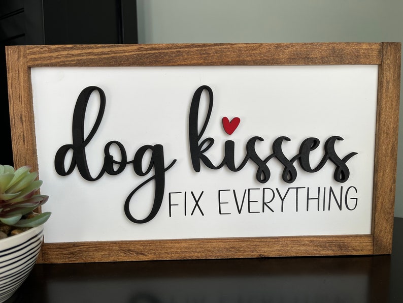 3D Dog Kisses Fix Everything Sign Home Decor Dog Sign Dog Personalized