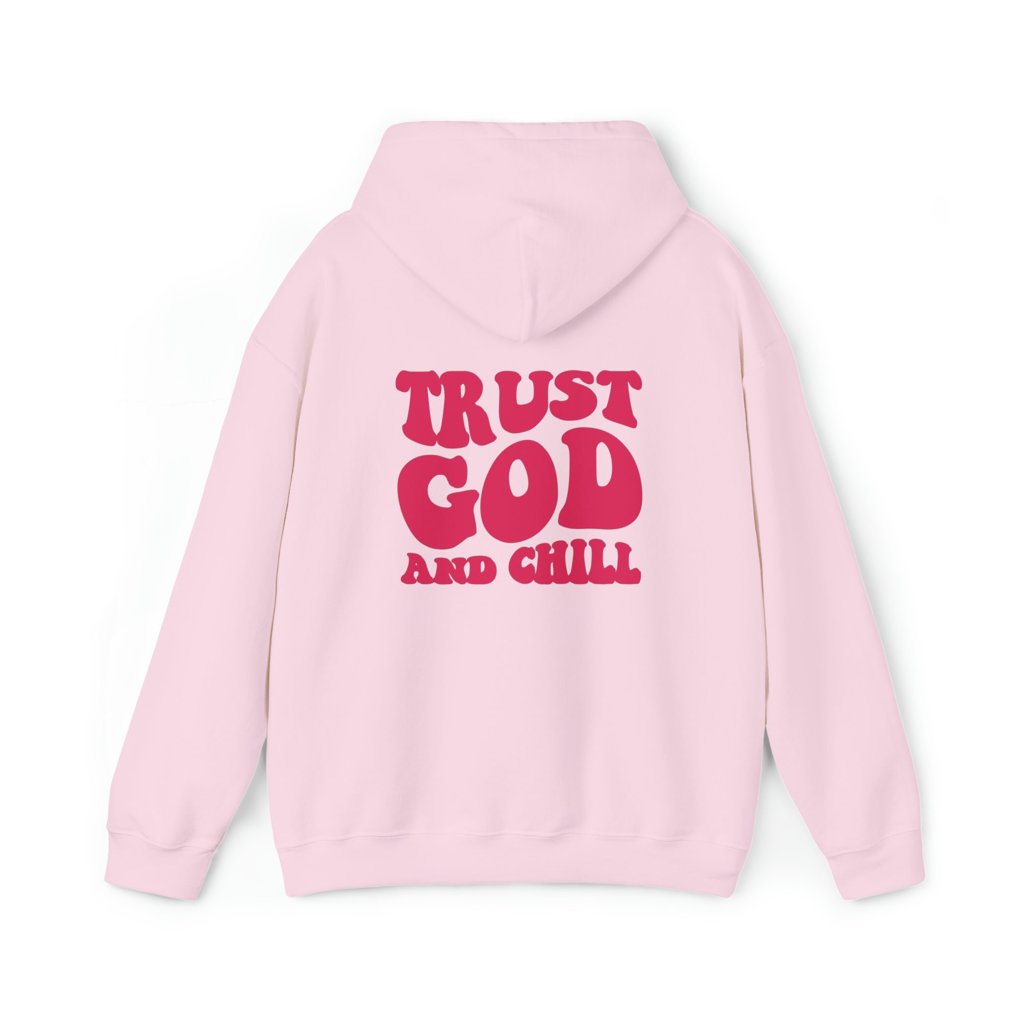 Trust God and Chill Hoodie Christian Hoodie Faith Sweatshirt