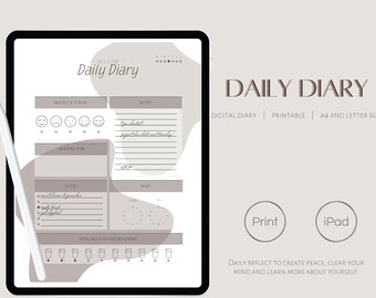 May include: A digital daily diary template with a brown and white color scheme. The template includes sections for mood, gratitude, to-do list, sleep, and water intake. The text "DAILY DIARY" is at the top of the page. The text "DIGITAL DIARY | PRINTABLE | A4 AND LETTER SIZE" is below the title. The text "Print" and "iPad" are in circles below the text. The text "DAILY REFLECT TO CREATE PEACE, CLEAR YOUR MIND AND LEARN MORE ABOUT YOURSELF" is at the bottom of the page.
