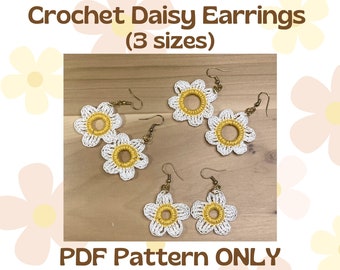 Crochet Daisy Earrings PDF PATTERN ONLY (3 different size options)