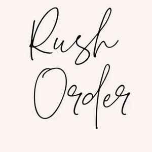 May include: Handwritten text in black ink that reads "Rush Order".