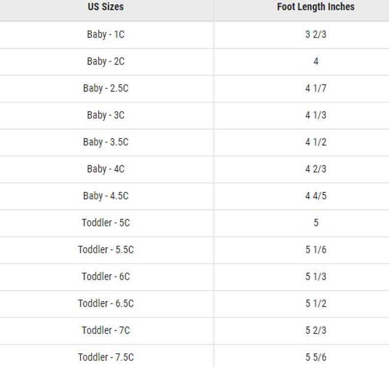 May include: A white chart showing US baby and toddler shoe sizes with foot lengths in inches. Sizes range from Baby-1C (3 2/3 inches) to Toddler-7.5C (5 5/6 inches), equivalent to approximately 9.3 cm to 14.9 cm.