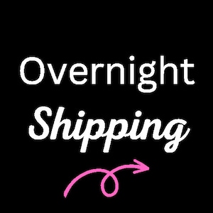 May include: White text on a black background reads "Overnight Shipping" with a pink arrow pointing to the right.