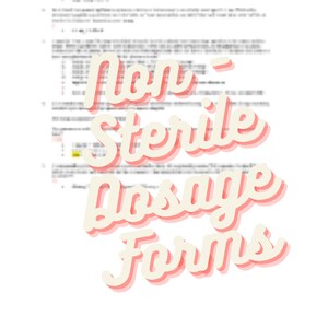 Non-Sterile Dosage Forms Study Guide for Pharmacy Naplex, Nurses and Medical School
