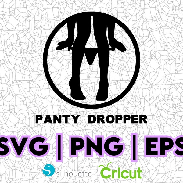 Panty Dropper SVG Design, PNG EPS, Great for T-Shirts, Hats, Stickers, Decals, Party Decorations, Scrapbooks and more, Vinyl Cutting File