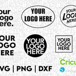 Ihr Logo hier SVG Design, PNG DXF, ideal für TShirts, Hüte, Aufkleber, Abziehbilder, Partydekorationen, Scrapbooks und mehr, Vinylschnittdatei
