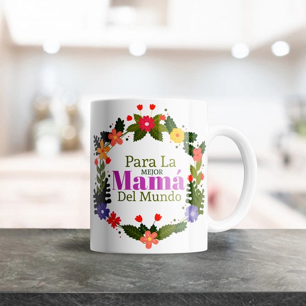 La Mejor Mama Del Mundo Mug Design, PNG Mug Wraps, 11oz Mugs, Sublimation Designs, Mug Template, Coffee Mugs, Plantillas para taza de cafe