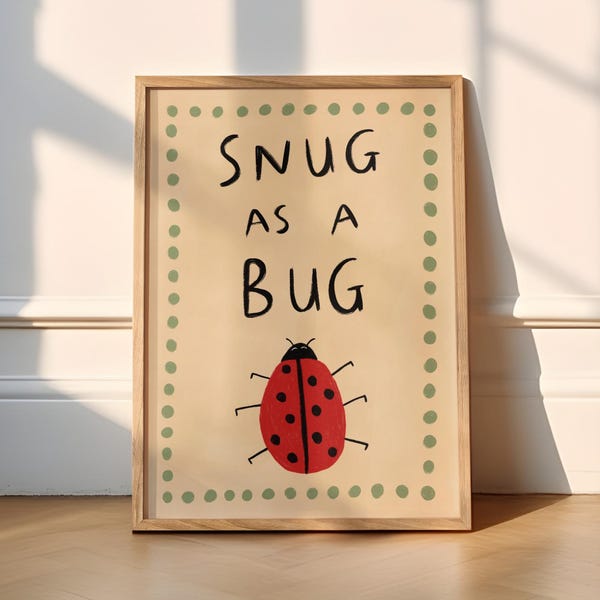 Snug as a Bug UNFRAMED Print | Ladybird Drawing Nursery Wall Art Playroom Prints Nursery Poster Cute Prints Kids Nursery Print Playroom Art