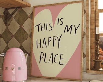 This is My Happy Place UNFRAMED Print | Happy Place Poster Uplifting Art Happy Art Poster Cute Wall Decor Housewarming Gifts Bedroom Prints