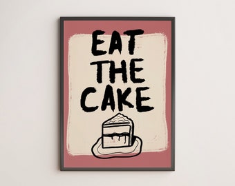 Kitchen Art Print Cake Poster Cake Art Food Posters Typography Art Kitchen Decor Kitchen Wall Art Kitchen Prints Quirky Art Feel-good Prints