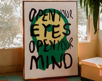 Open Your Eyes Open Your Mind Art Print | Typography Print Positive Poster Positive Prints Uplifting Art Modern Prints Aesthetic Decor