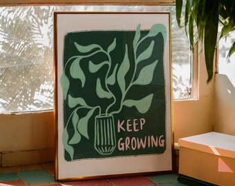 Keep Growing UNFRAMED Print | Typography Print Positive Posters Uplifting Art Motivating Poster Feel-Good Art Prints Happy Decor Plant Print