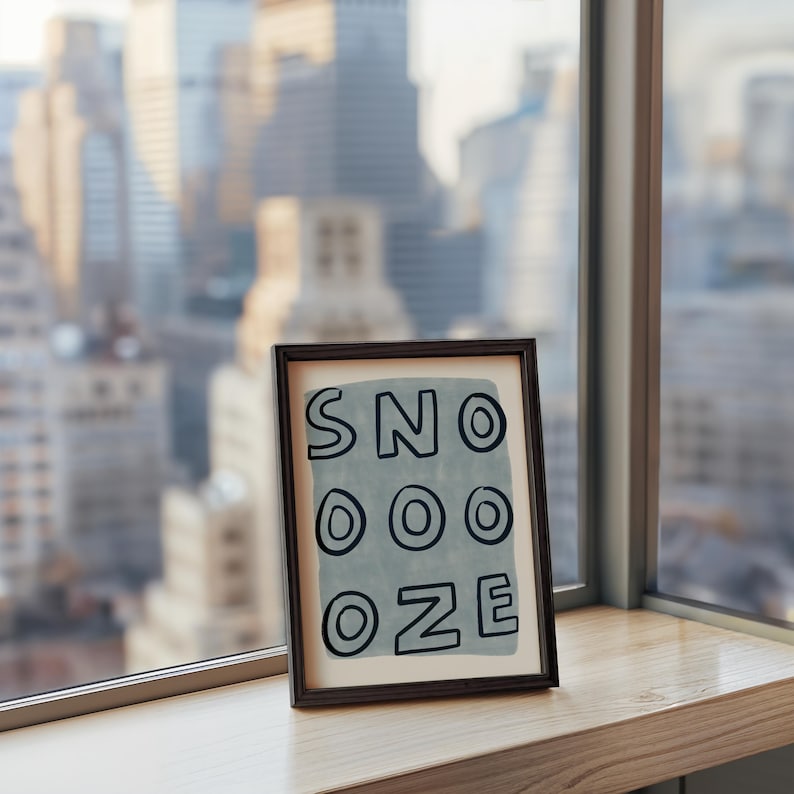 Snooze UNFRAMED Print | Bedroom Prints Bedroom Art Bedroom Posters Bedroom Decor Quirky Prints Housewarming Gifts Childrens Prints Nursery image 6